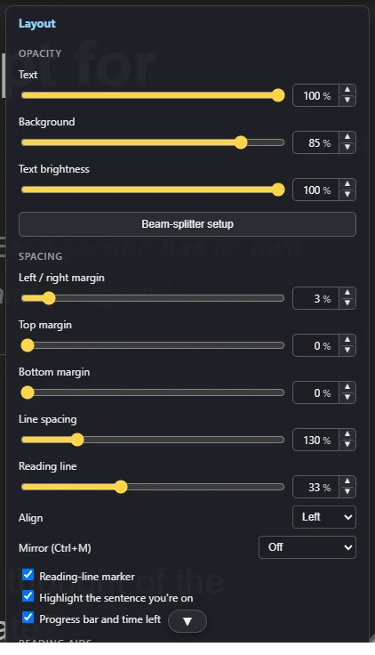 The Layout panel. Change the look while the script runs: size, opacity, margins, the reading line, the focus band, colours, fonts and mirroring.