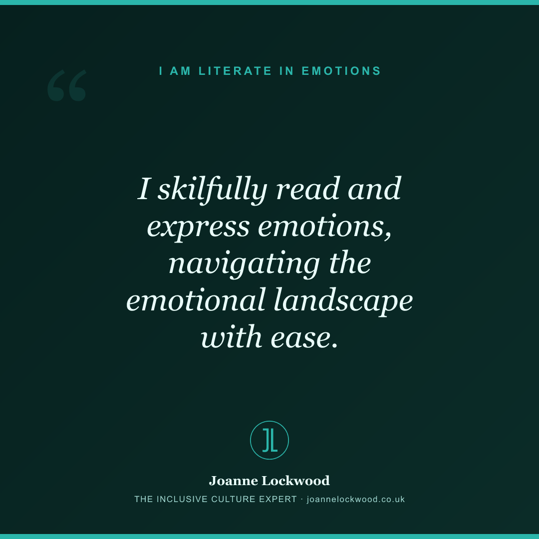 I skilfully read and express emotions, navigating the emotional landscape with ease.