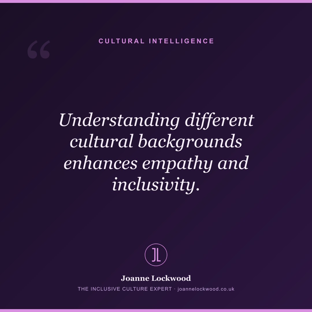 Understanding different cultural backgrounds enhances empathy and inclusivity.