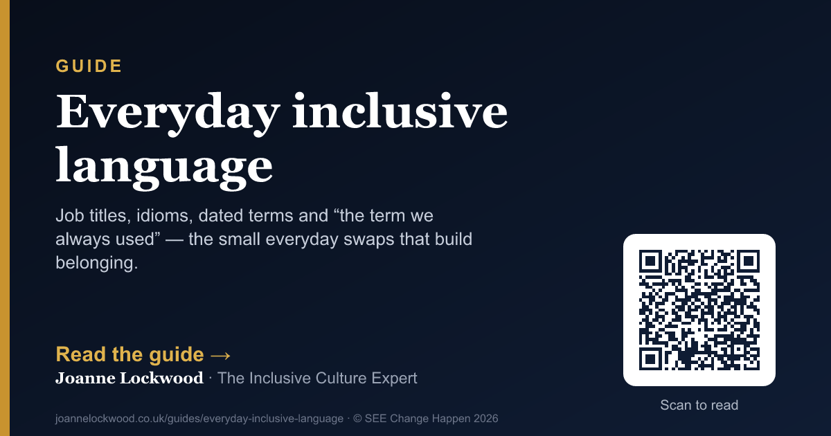 Everyday Inclusive Language: Small Swaps That Matter | Joanne Lockwood